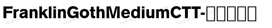 FranklinGothMediumCTT字体转换