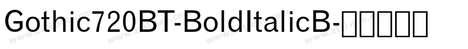 Gothic720BT-BoldItalicB字体转换