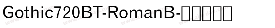 Gothic720BT-RomanB字体转换