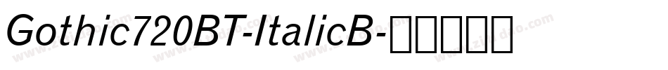 Gothic720BT-ItalicB字体转换