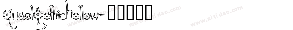 QuaelGothicHollow字体转换