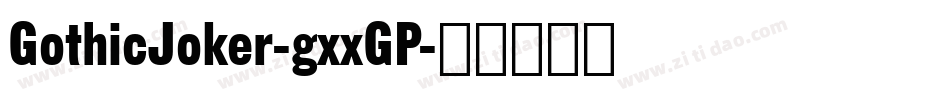 GothicJoker-gxxGP字体转换