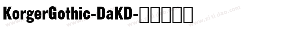 KorgerGothic-DaKD字体转换