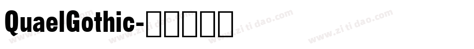 QuaelGothic字体转换
