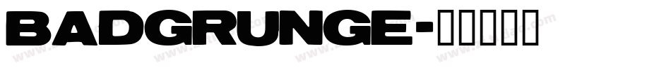 BADGRUNGE字体转换