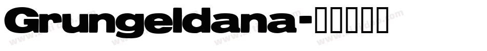 Grungeldana字体转换