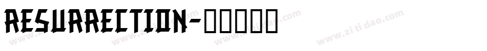 Resurrection字体转换