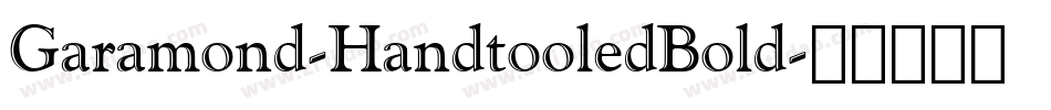 Garamond-HandtooledBold字体转换