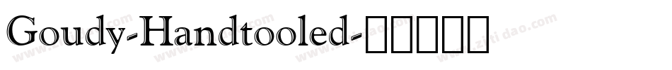 Goudy-Handtooled字体转换