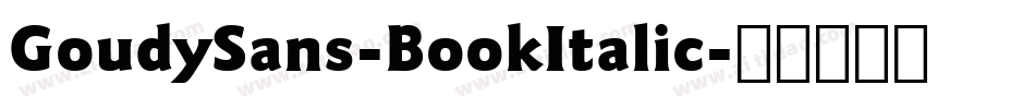 GoudySans-BookItalic字体转换