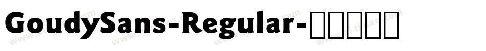 GoudySans-Regular字体转换