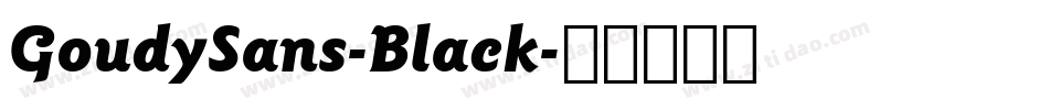 GoudySans-Black字体转换