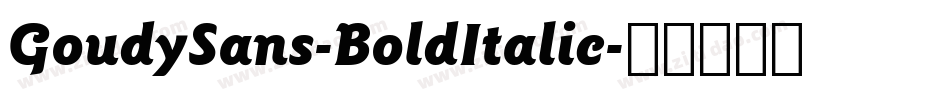 GoudySans-BoldItalic字体转换