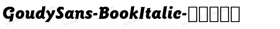 GoudySans-BookItalic字体转换