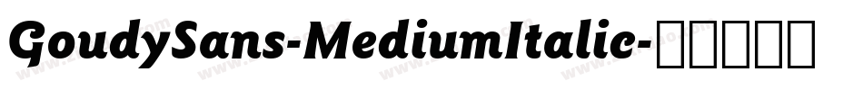 GoudySans-MediumItalic字体转换