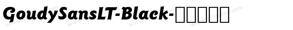 GoudySansLT-Black字体转换