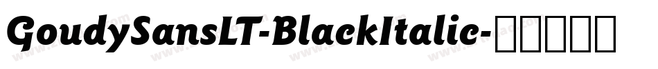GoudySansLT-BlackItalic字体转换