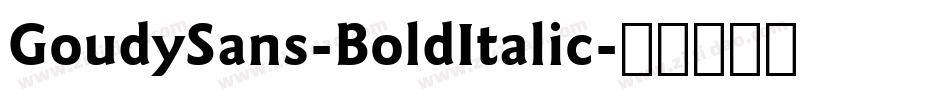 GoudySans-BoldItalic字体转换