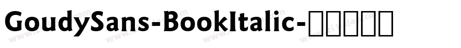 GoudySans-BookItalic字体转换