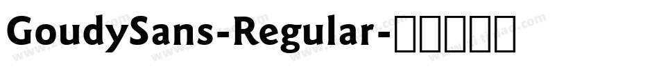 GoudySans-Regular字体转换