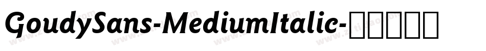 GoudySans-MediumItalic字体转换