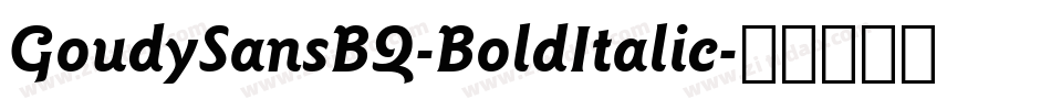 GoudySansBQ-BoldItalic字体转换