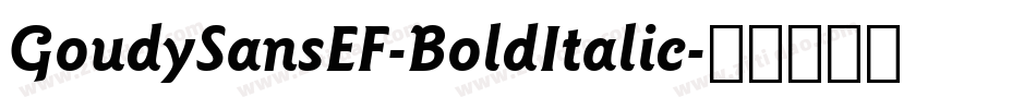 GoudySansEF-BoldItalic字体转换