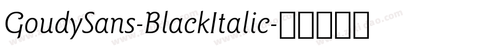 GoudySans-BlackItalic字体转换