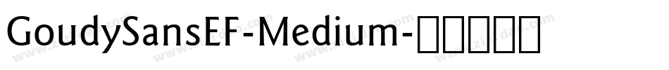GoudySansEF-Medium字体转换