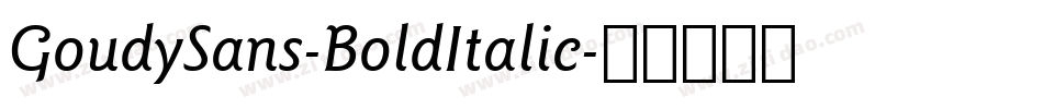 GoudySans-BoldItalic字体转换