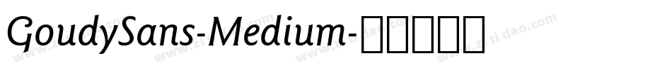 GoudySans-Medium字体转换