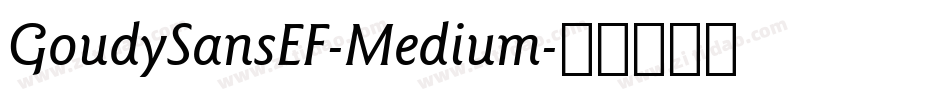 GoudySansEF-Medium字体转换