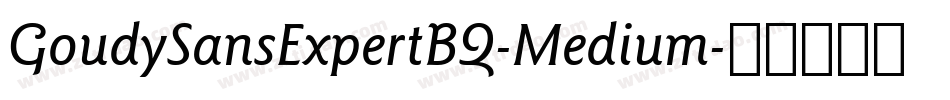 GoudySansExpertBQ-Medium字体转换