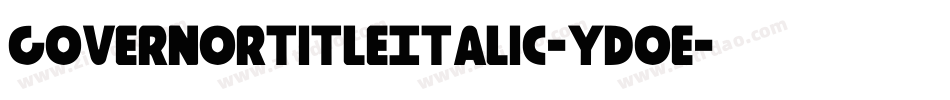 GovernorTitleItalic-ydoe字体转换