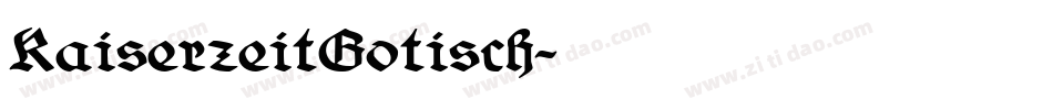 KaiserzeitGotisch字体转换