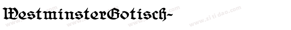 WestminsterGotisch字体转换