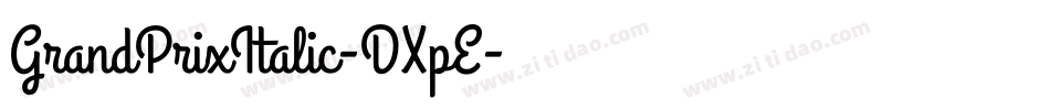 GrandPrixItalic-DXpE字体转换