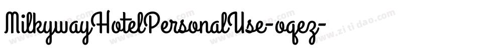 MilkywayHotelPersonalUse-oqez字体转换