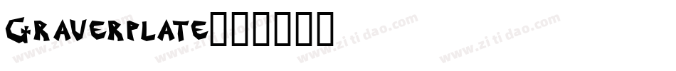 Graverplate字体转换