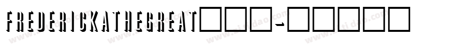 FrederickatheGreat生成器字体转换
