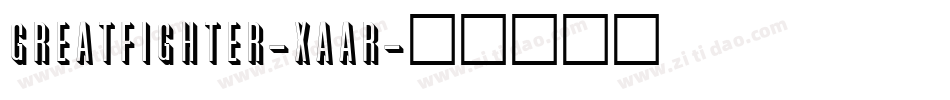 GreatFighter-xaar字体转换