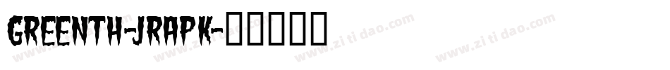 Greenth-JRapK字体转换