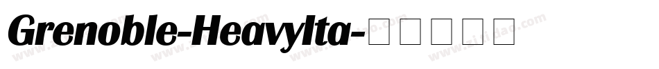 Grenoble-HeavyIta字体转换
