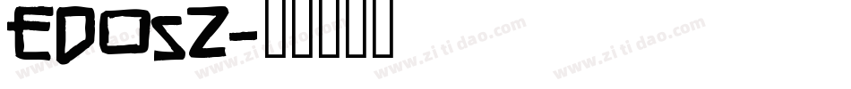 edosz字体转换