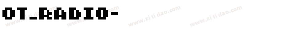 OT_RADIO字体转换