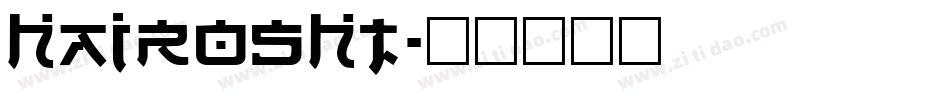 HAIROSHT字体转换