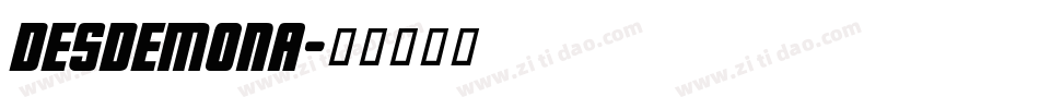 Desdemona字体转换