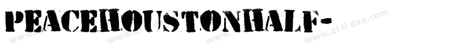 peacehoustonhalf字体转换
