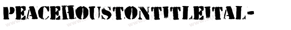 peacehoustontitleital字体转换