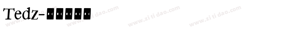 Tedz字体转换
